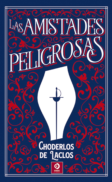 LAS AMISTADES PELIGROSAS