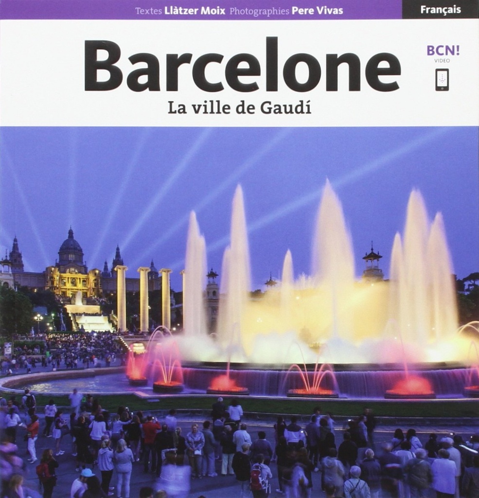 Barcelone, la ville de Gaudí