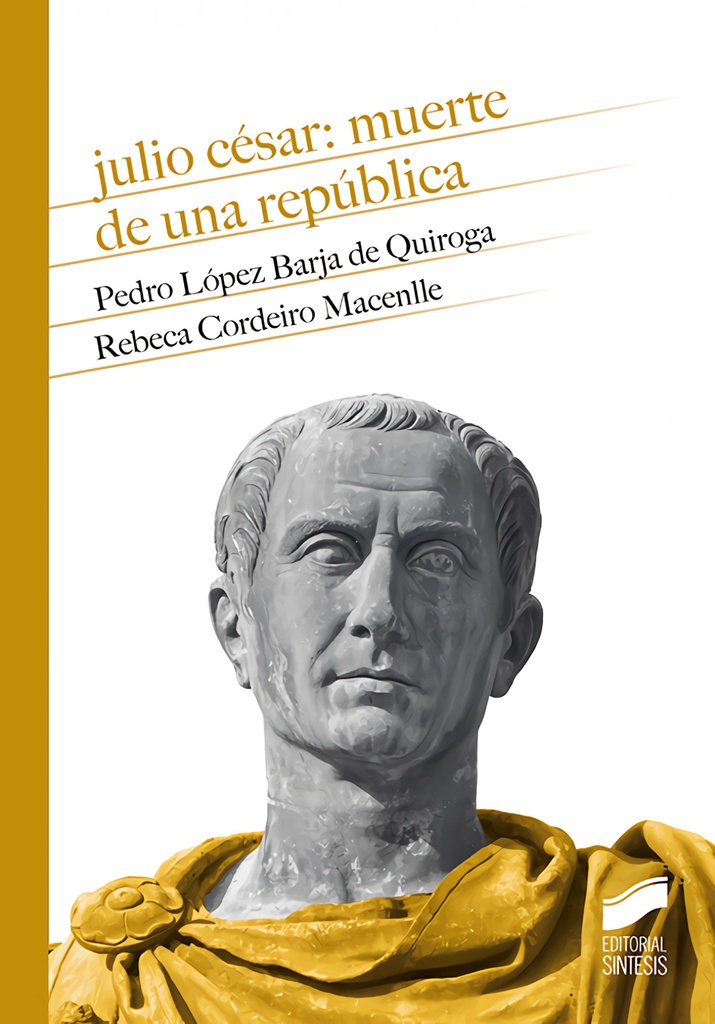 Julio Ce?sar: muerte de una repu?blica