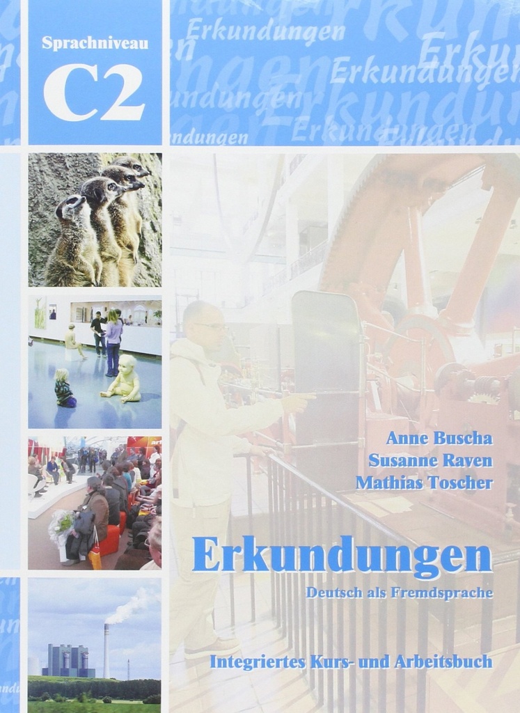 Erkundungen - Deutsch als Fremdsprache C2