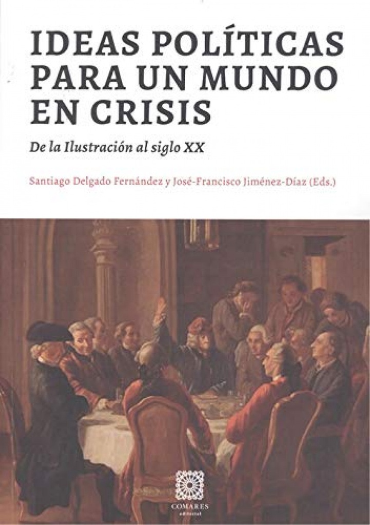 IDEAS POLÍTICAS PARA UN MUNDO EN CRISIS