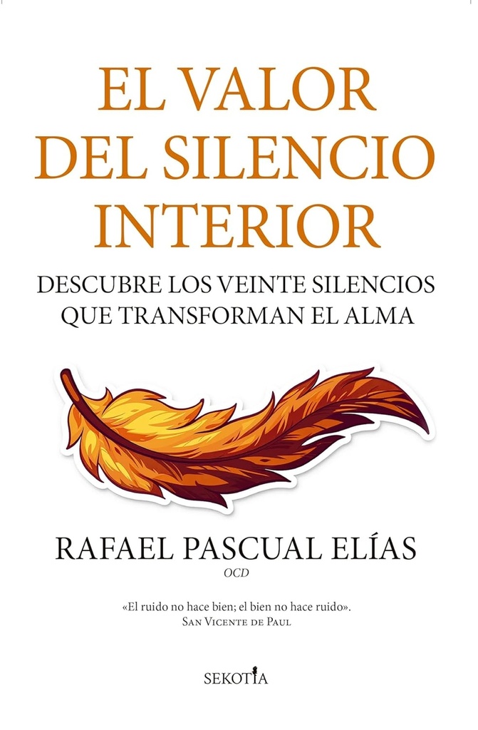 VALOR DEL SILENCIO INTERIOR, EL