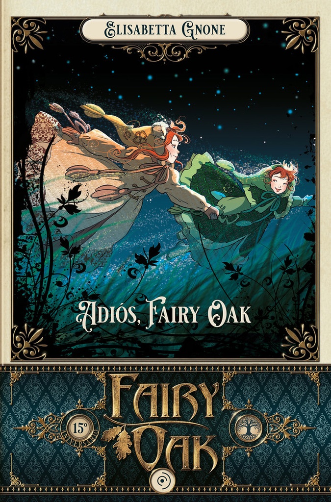 Fairy Oak 7. Adiós, Fairy Oak