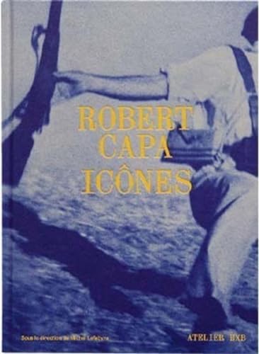 ROBERT CAPA. ICONES