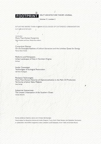 FOOTPRINT 33. SITUATING MORE-THAN-HUMAN ECOLOGIES OF EXTENDED URBANISATION