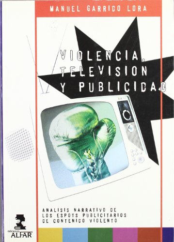 Violencia, televisión y publicidad