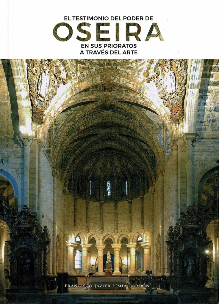 El testimonio del poder de Oseira en sus prioratos a través del arte