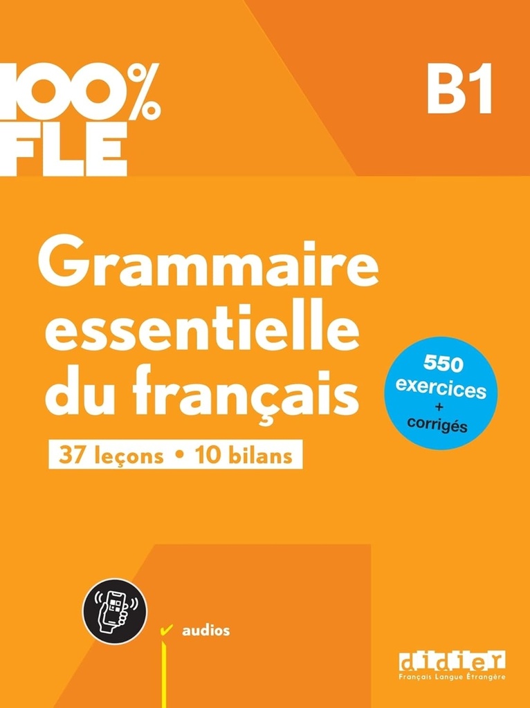 GRAMMAIRE ESSENTIELLE B1 LIVRE ED24