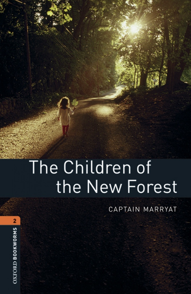 Oxford Bookworms Library 2. The Children of the New Forest M