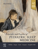 Principles and practice of pediatric sleep medicine