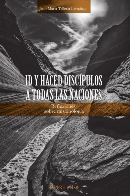 Id y haced discípulos a todas las naciones