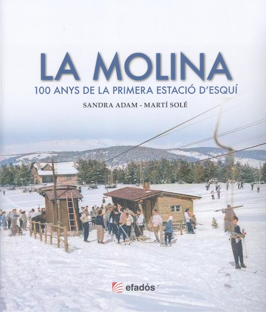 LA MOLINA 100 ANYS DE LA PRIMERA ESTACIO DESQUI