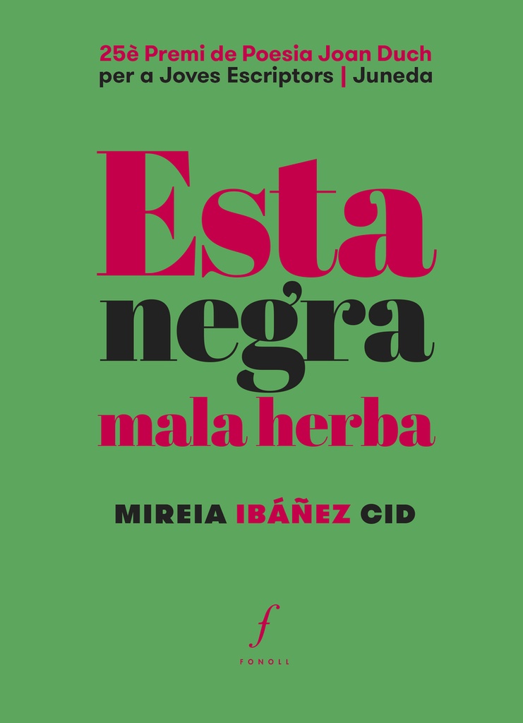 Esta negra mala herba