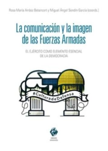 LA COMUNICACIÓN Y LA IMAGEN DE LAS FUERZAS ARMADAS