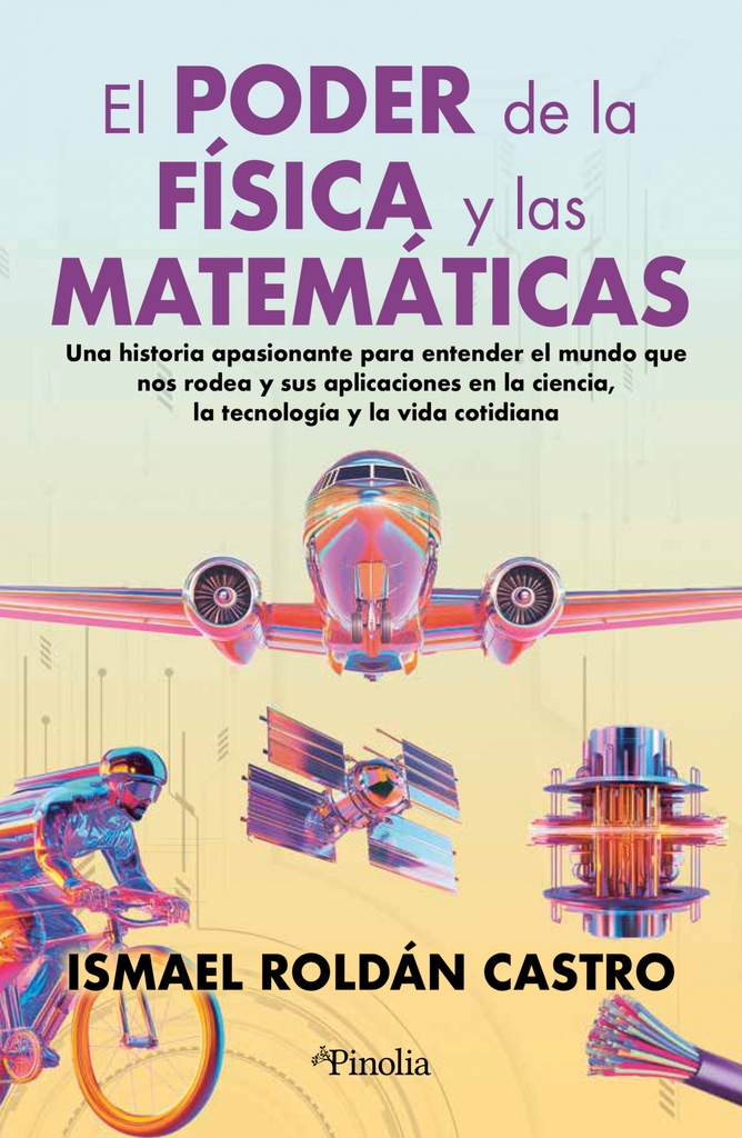 PODER DE LA FÍSICA Y LAS MATEMÁTICAS, EL