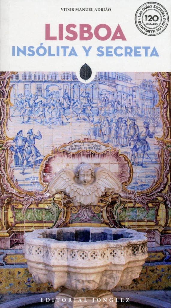 Lisboa insólita e secreta