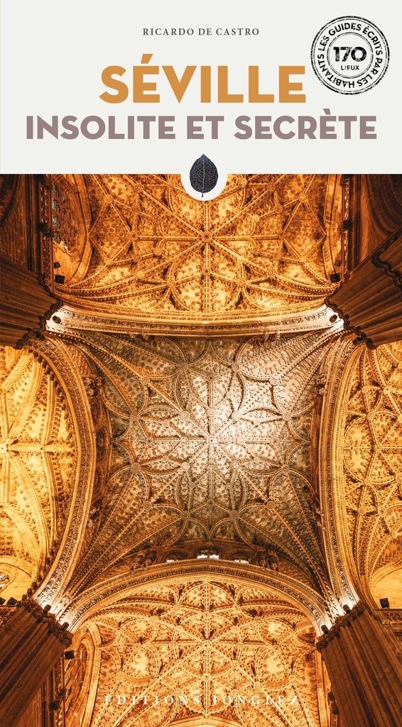 Seville insolite et secrete