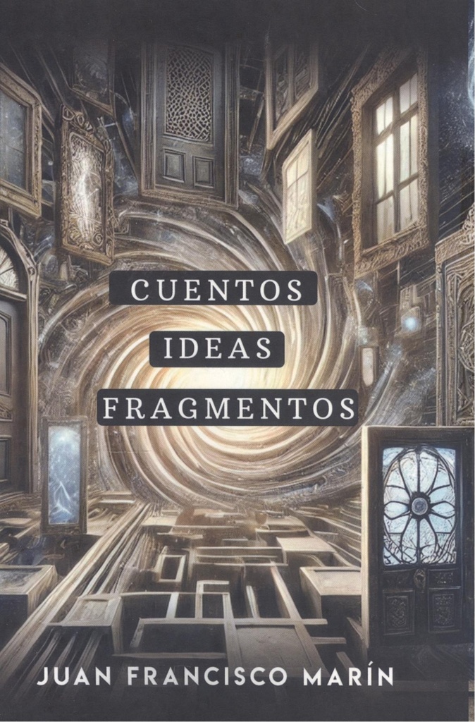 Cuentos, ideas, fragmentos