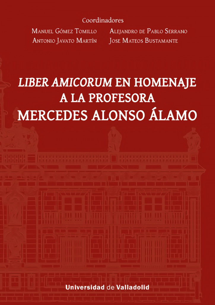 LIBER AMICORUM EN HOMENAJE A LA PROFESORA MERCEDES ALONSO ÁLAMO