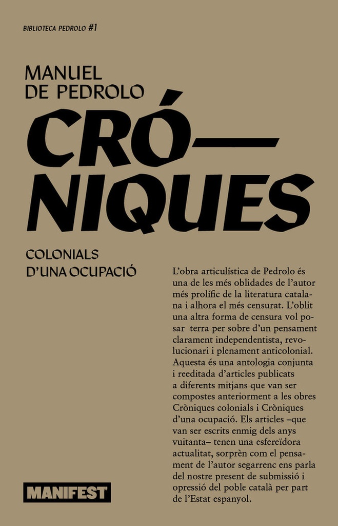 CRÒNIQUES COLONIALS. CRÒNIQUES D'UNA OCUPACIÓ