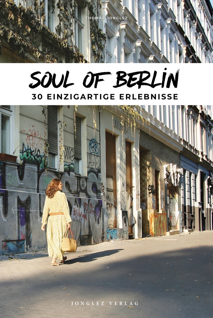Soul of Berlin 30 einzig erlebnisse