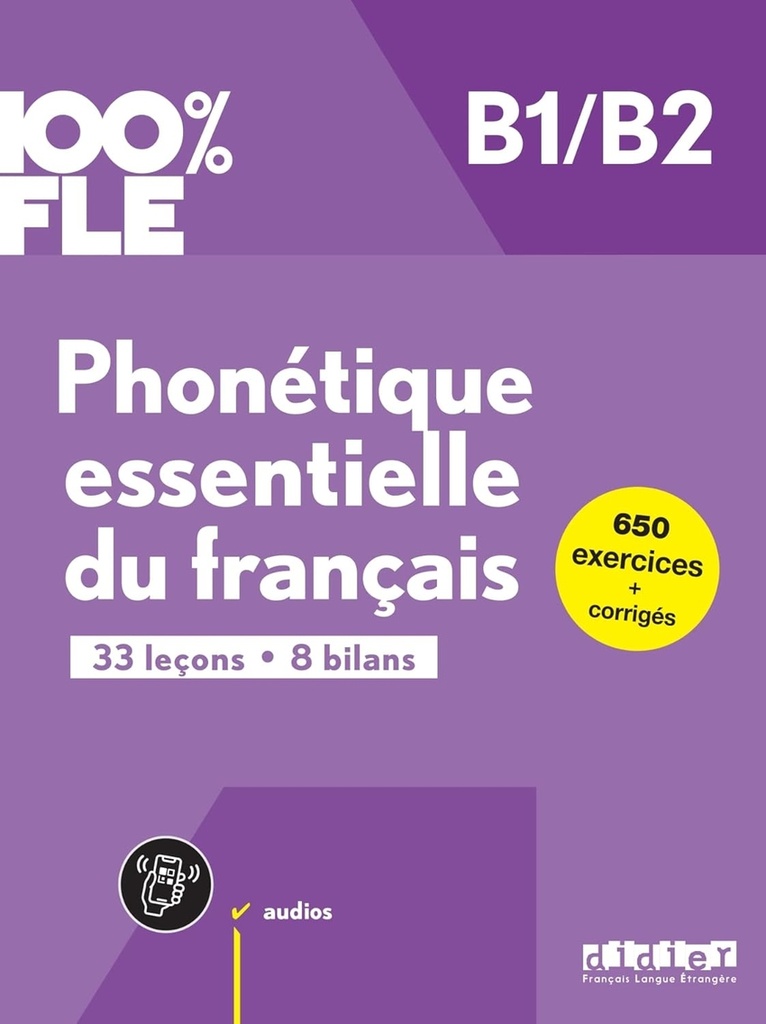 PHONETIQUE ESSENTIELLE DU FRANCAIS B1;B2
