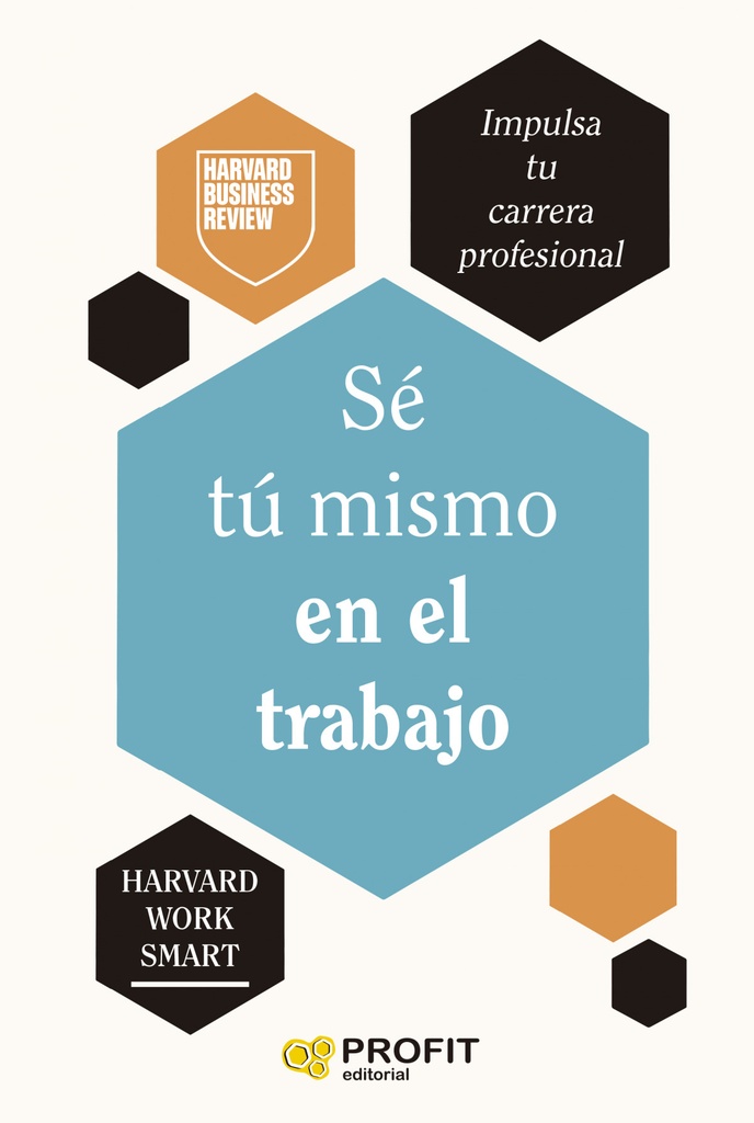 Sé tu mismo en el trabajo
