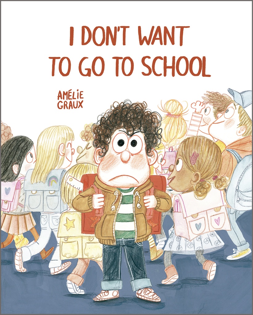 I Don't Want To Go To School