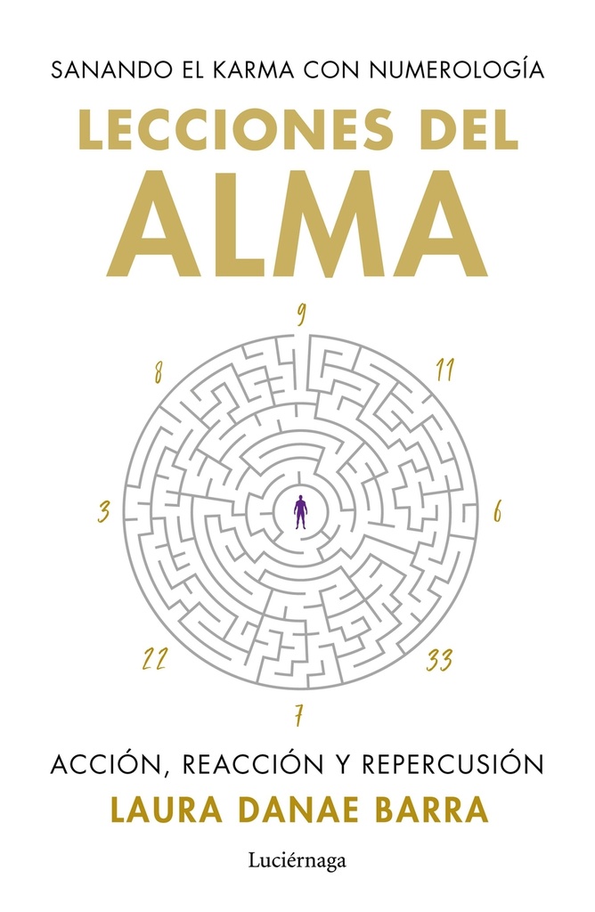 Lecciones del alma: sanando el karma con numerología