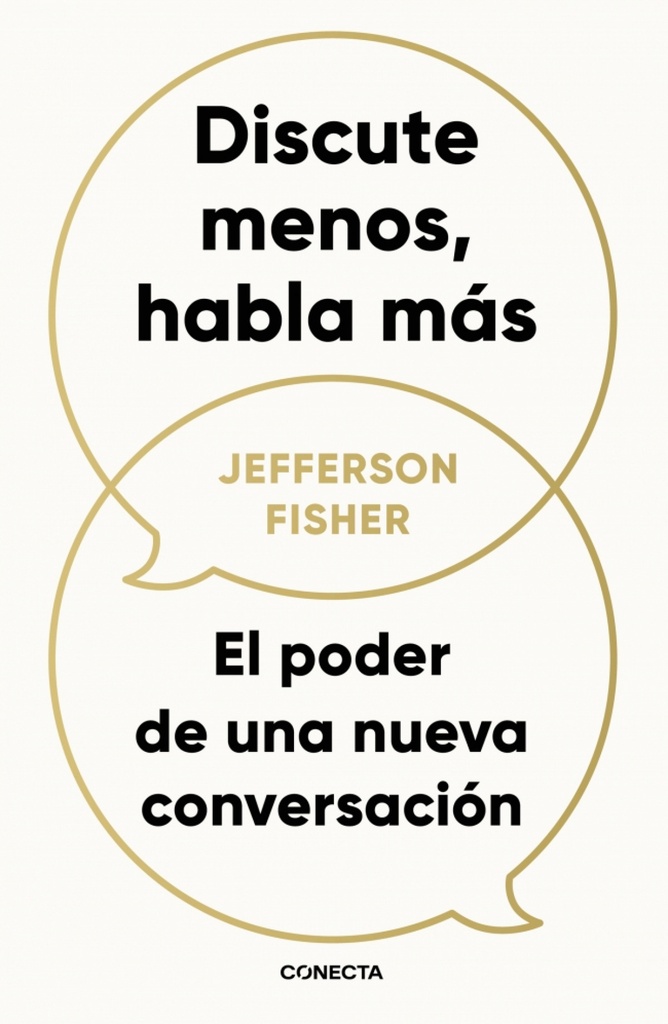 Discute menos, habla más