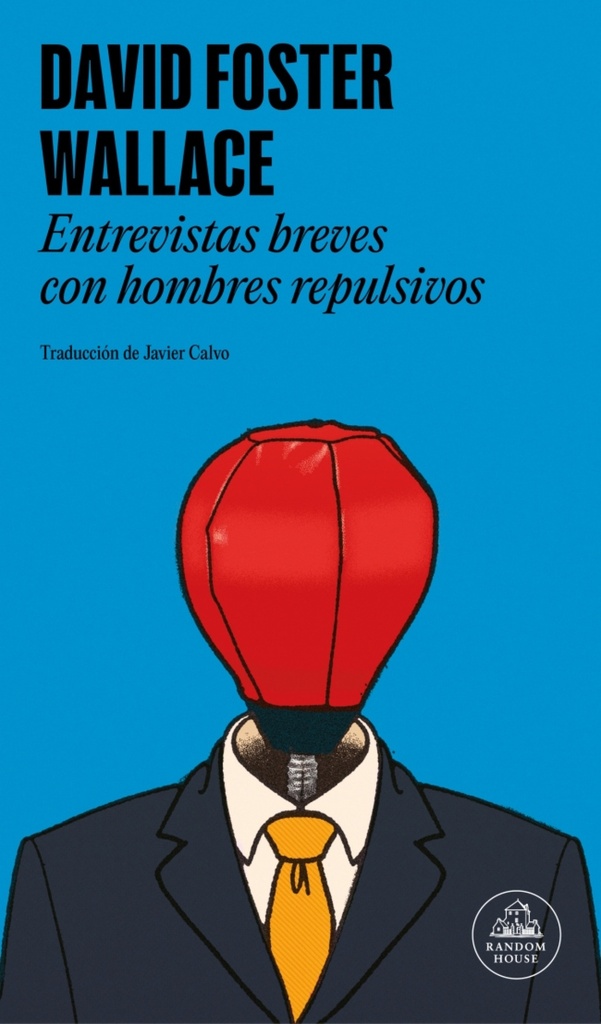 Entrevistas breves con hombres repulsivos