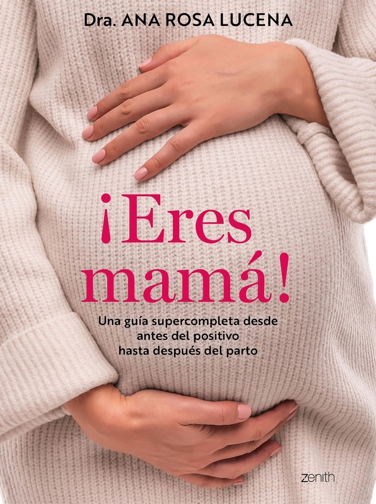 ¡Eres mamá!