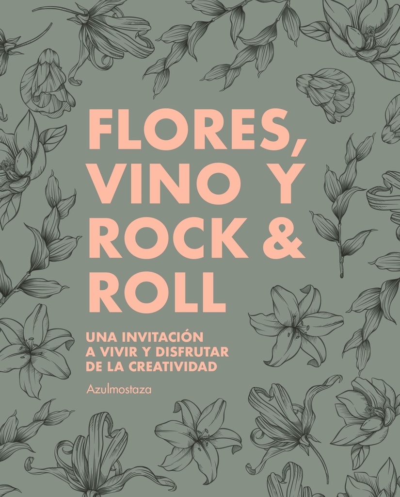 Flores, vino y rock