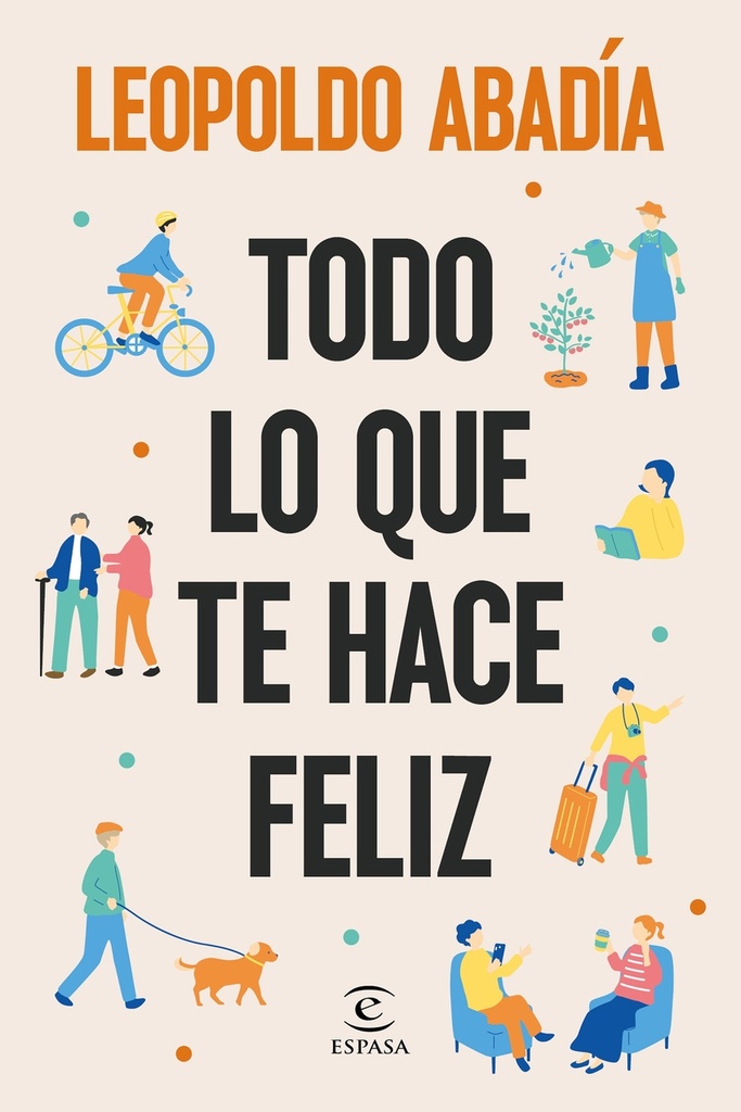 Todo lo que te hace feliz