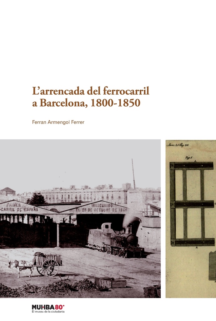 L'arrencada del ferrocarril a Barcelona, 1800-1850