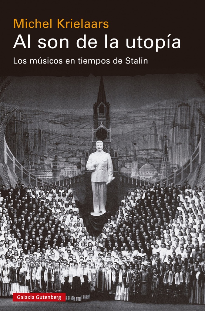 Al son de la utopia:musicos tiempos stalin