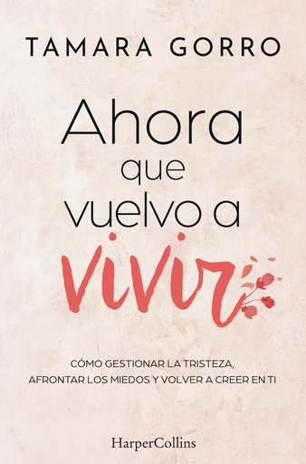 Ahora que vuelvo a vivir