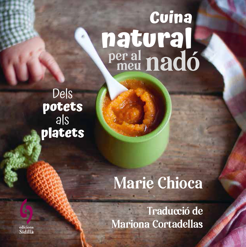 Cuina natural per al meu nadó