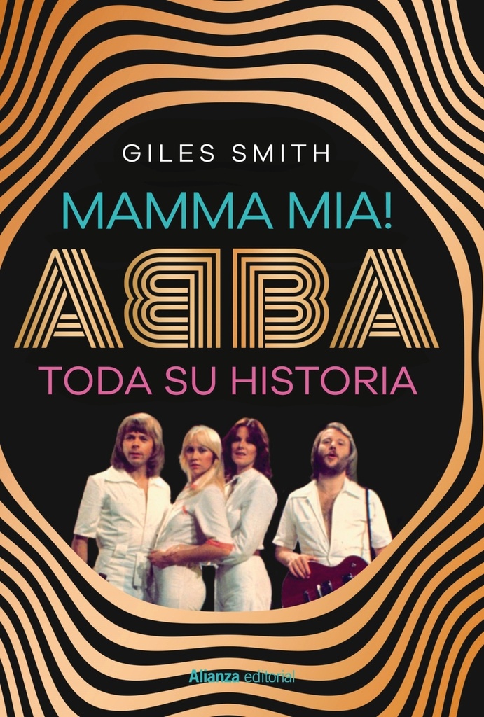 Mamma Mia! Abba, toda su historia