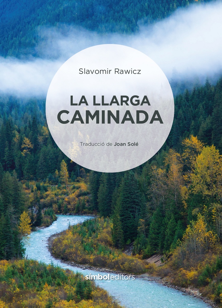 La llarga caminada