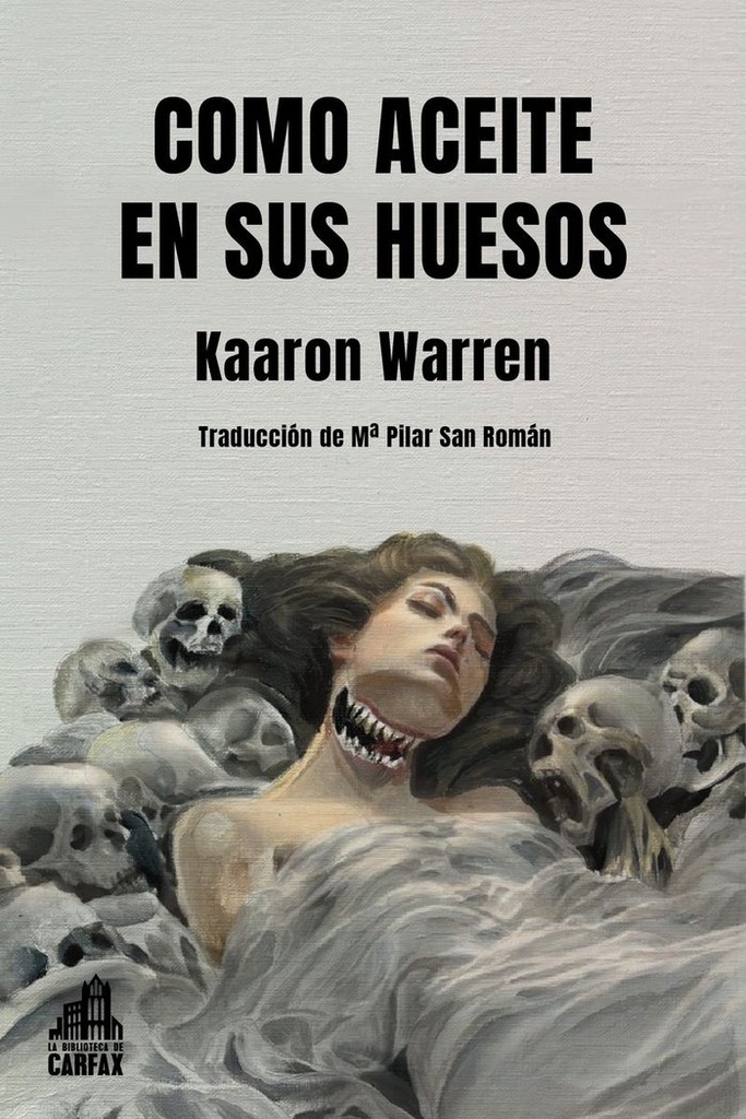 COMO ACEITE EN SUS HUESOS