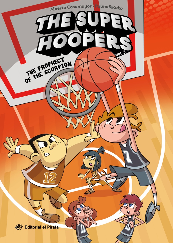 The Super Hoopers 3 - The Prophecy of the Scorpion