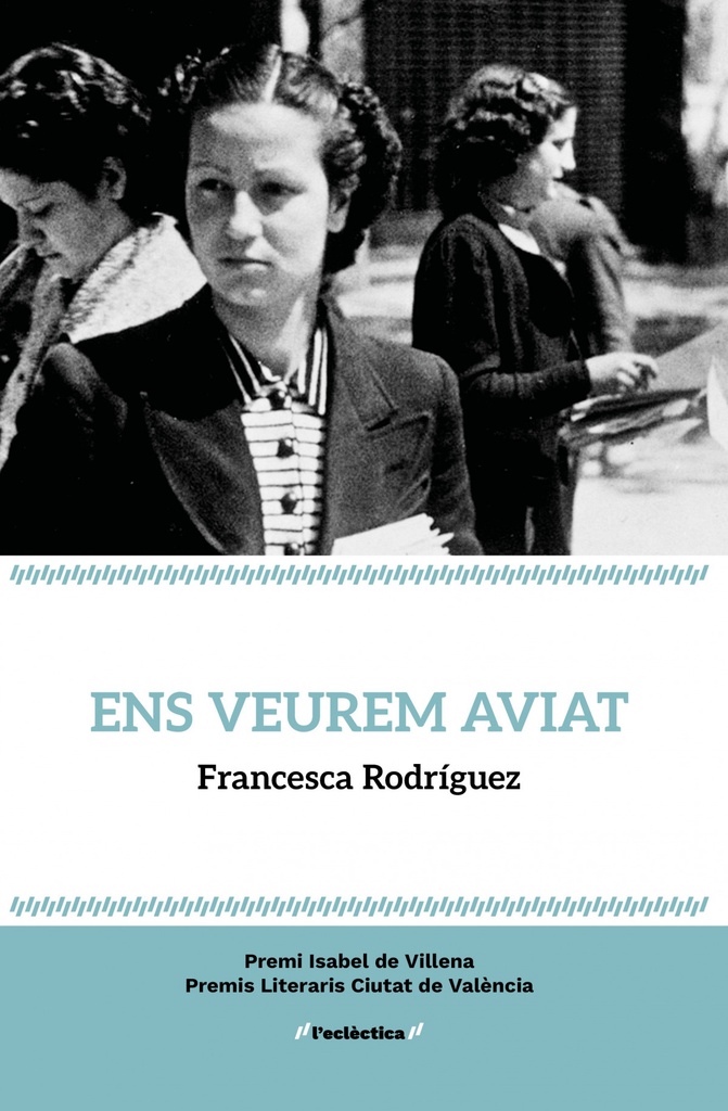 Ens veurem aviat