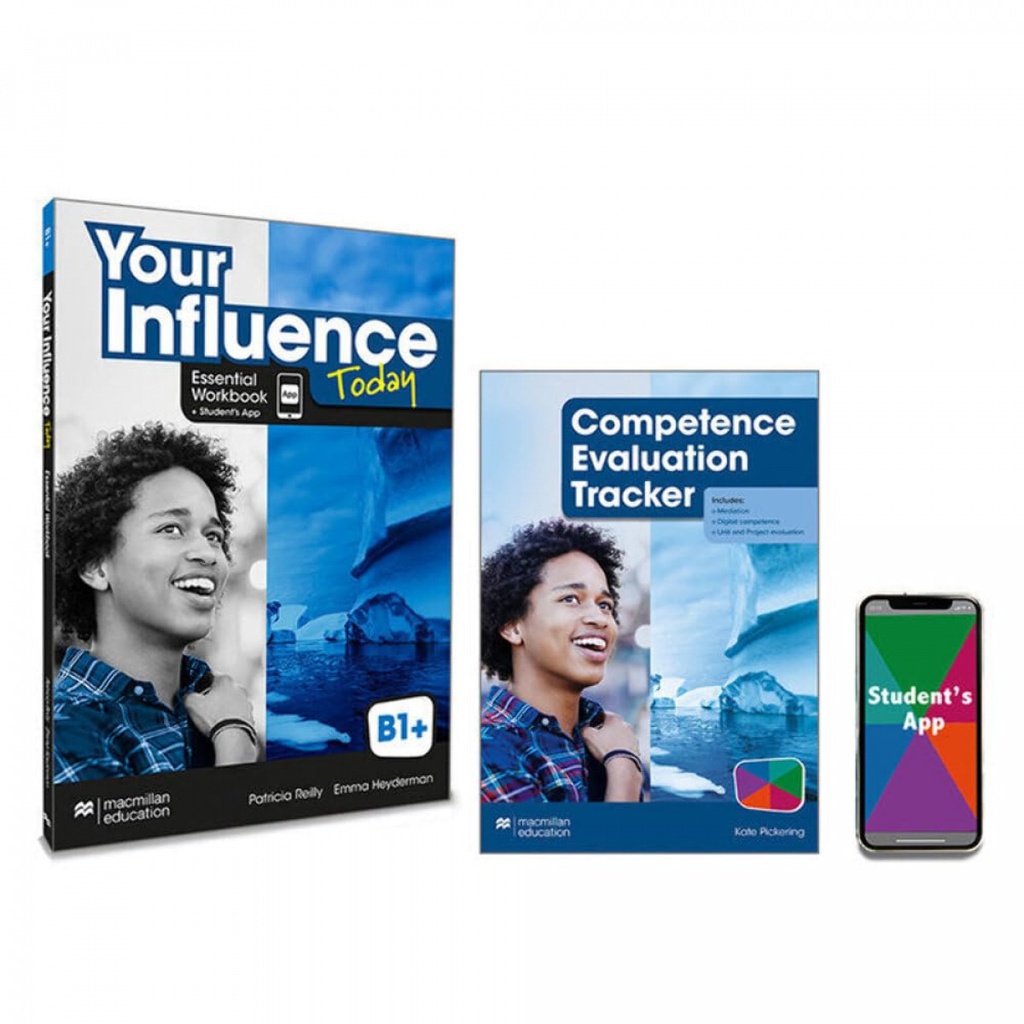 YOUR INFLUENCE TODAY B1+ Essential Workbook, Competence Evaluation Tracker y Student's App