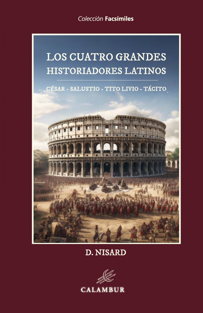 LOS CUATRO GRANDES HISTORIADORES LATINOS