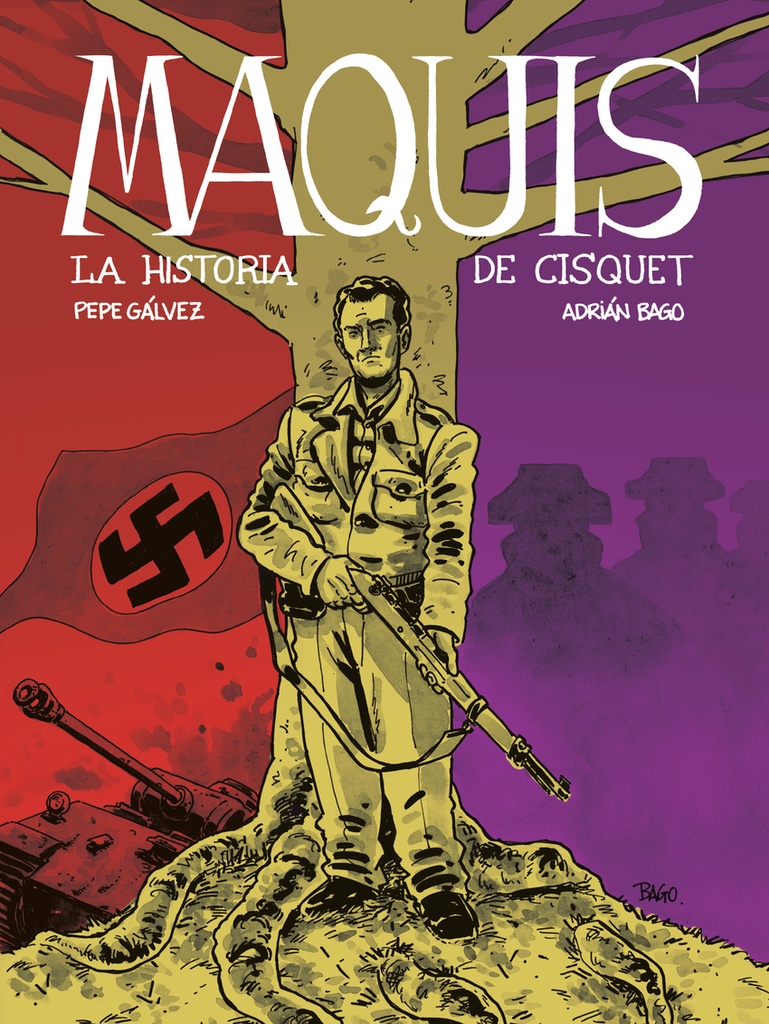 MAQUIS. LA HISTORIA DE CISQUET