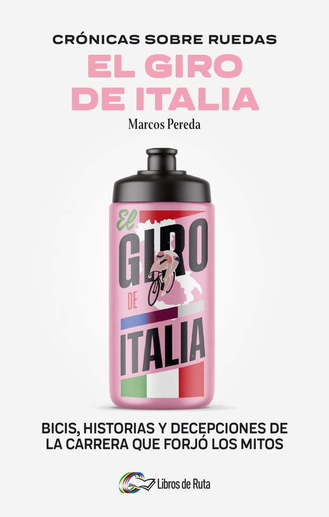 CRÓNICAS SOBRE RUEDAS: EL GIRO DE ITALIA