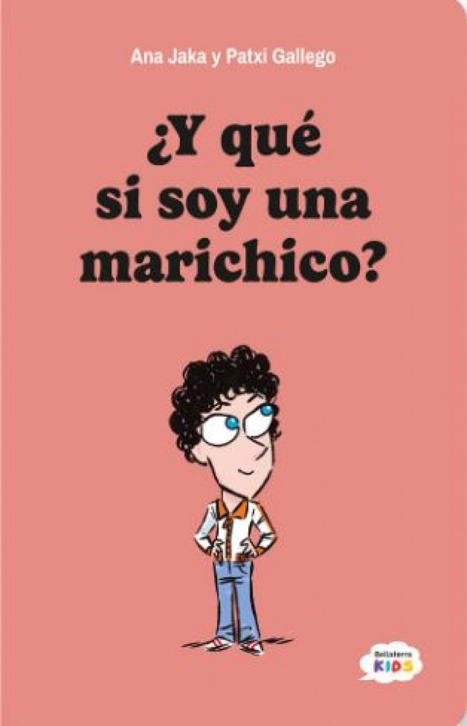 Y QUE SI SOY UNA MARICHICO