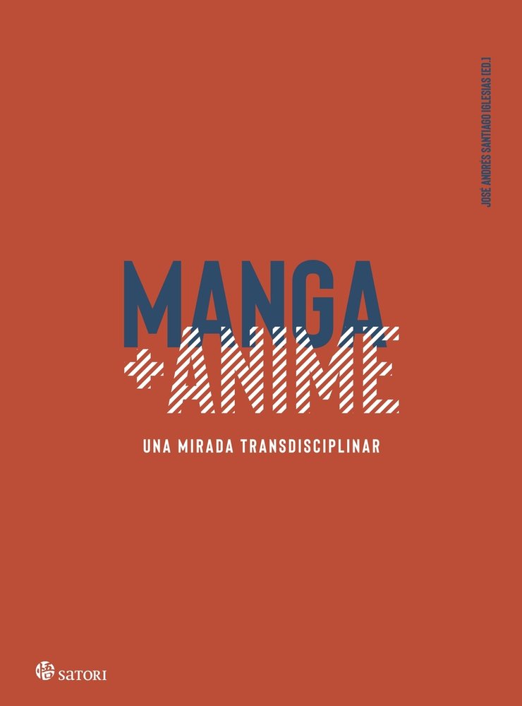 MANGA + ANIME. Una mirada transdisciplinar