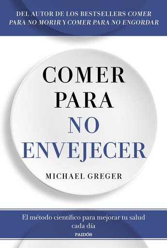 Comer para no envejecer